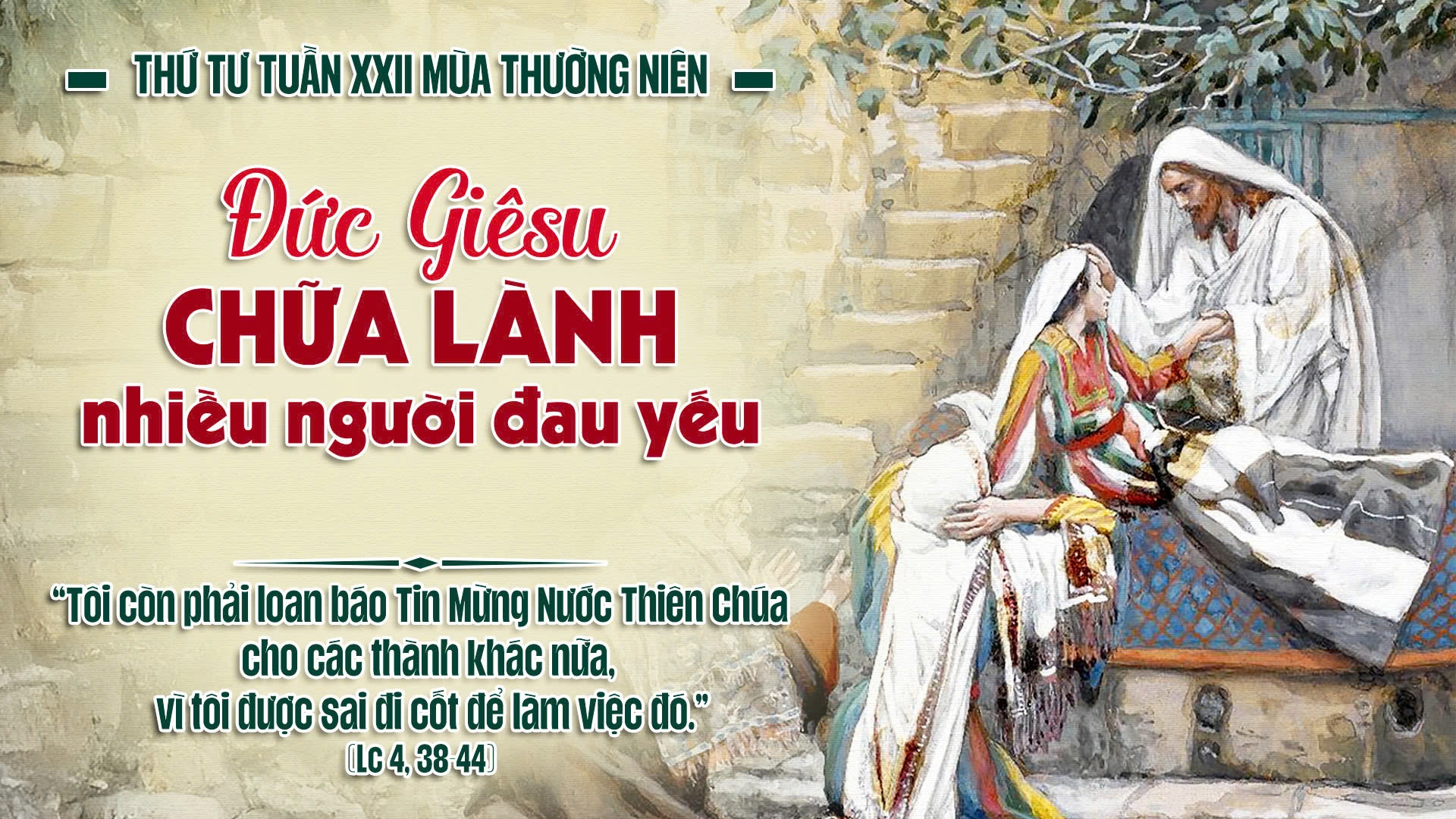 Suy Niệm Lời Chúa | Thứ Tư Sau Chúa Nhật Tuần XXII Mùa Thường niên | Lc 4,38-44 | Phút Cầu Nguyện